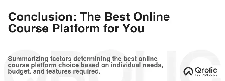 Conclusion: The Best Online Course Platform for You