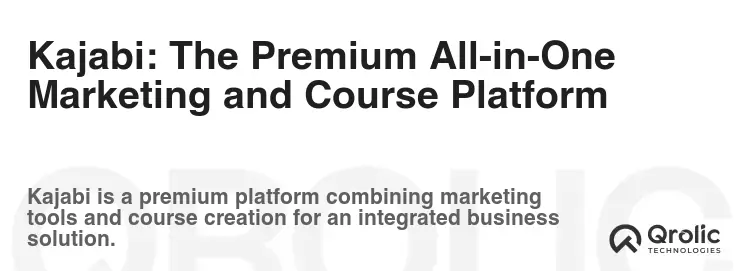 Kajabi: The Premium All-in-One Marketing and Course Platform