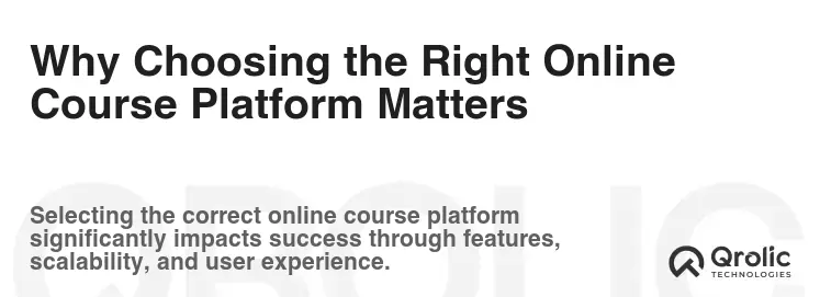 Why Choosing the Right Online Course Platform Matters