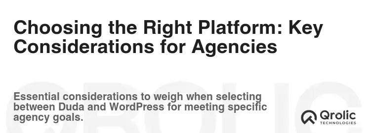 Choosing the Right Platform: Key Considerations for Agencies