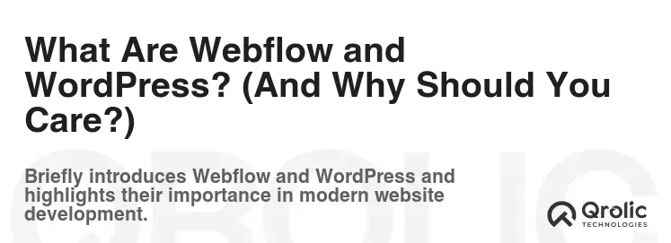 What Are Webflow and WordPress? (And Why Should You Care?)