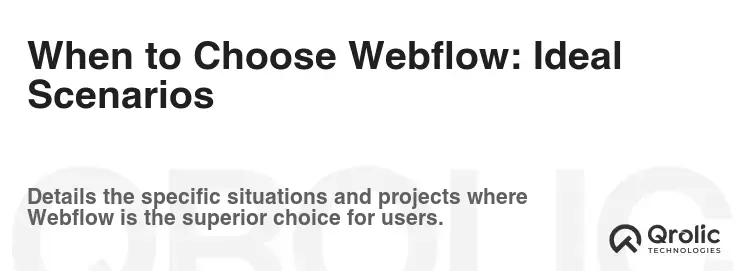 When to Choose Webflow: Ideal Scenarios