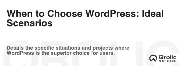 When to Choose WordPress: Ideal Scenarios