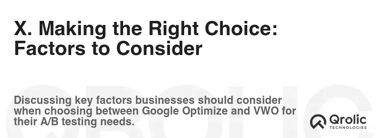 X. Making the Right Choice: Factors to Consider X. Making the Right Choice: Factors to Consider
