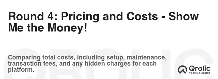 Round 4: Pricing and Costs - Show Me the Money! Round 4: Pricing and Costs - Show Me the Money!