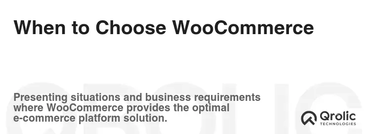 When to Choose WooCommerce When to Choose WooCommerce