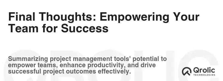 Final Thoughts: Empowering Your Team for Success Final Thoughts: Empowering Your Team for Success