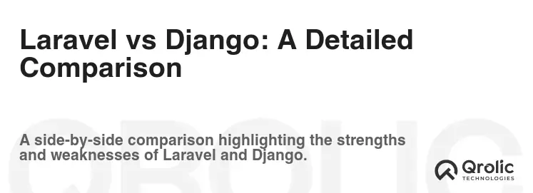 Laravel vs Django: A Detailed Comparison