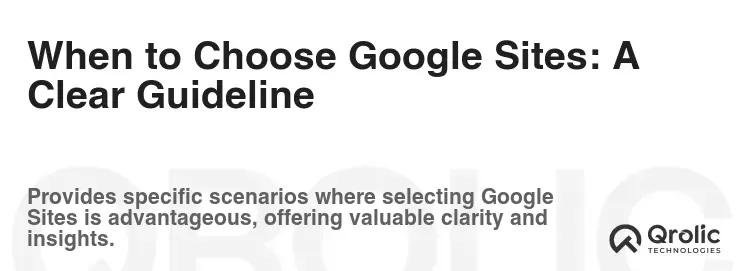 When to Choose Google Sites: A Clear Guideline