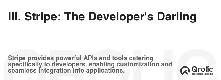 III. Stripe: The Developer's Darling