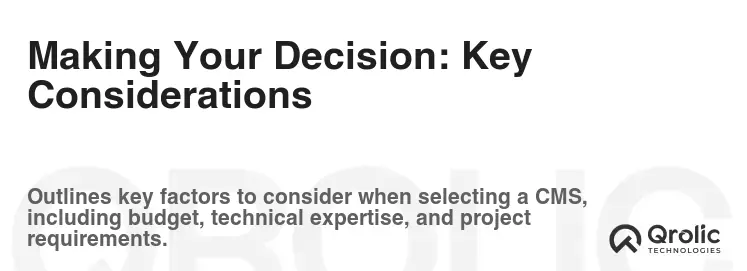 Making Your Decision: Key Considerations Making Your Decision: Key Considerations