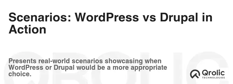 Scenarios: WordPress vs Drupal in Action Scenarios: WordPress vs Drupal in Action