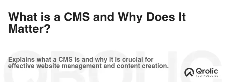 What is a CMS and Why Does It Matter? What is a CMS and Why Does It Matter?
