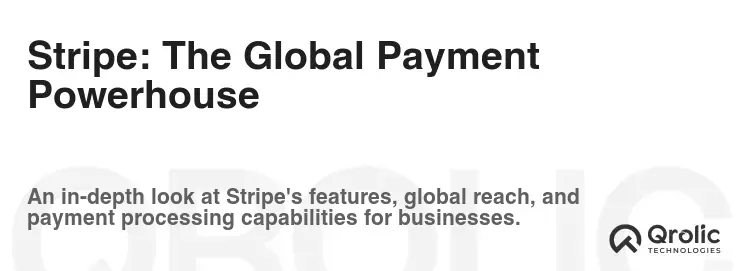 Stripe: The Global Payment Powerhouse