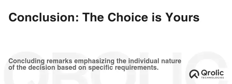 Conclusion: The Choice is Yours