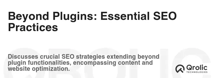 Beyond Plugins: Essential SEO Practices Beyond Plugins: Essential SEO Practices