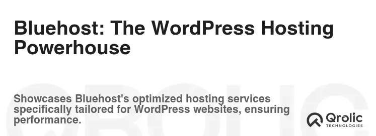 Bluehost: The WordPress Hosting Powerhouse
