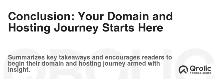 Conclusion: Your Domain and Hosting Journey Starts Here