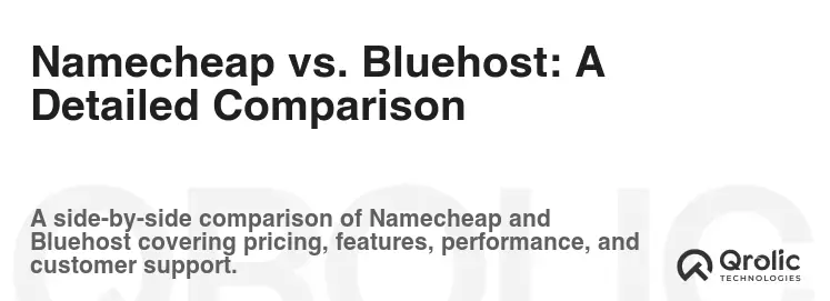 Namecheap vs. Bluehost: A Detailed Comparison