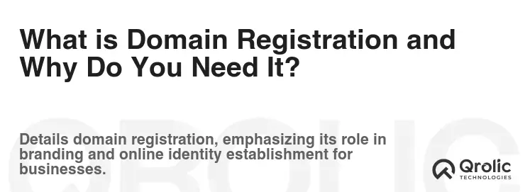 What is Domain Registration and Why Do You Need It?