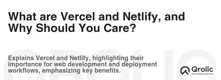 What are Vercel and Netlify, and Why Should You Care?