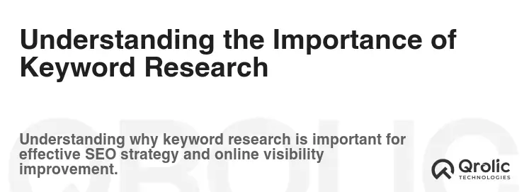 Understanding the Importance of Keyword Research Understanding the Importance of Keyword Research