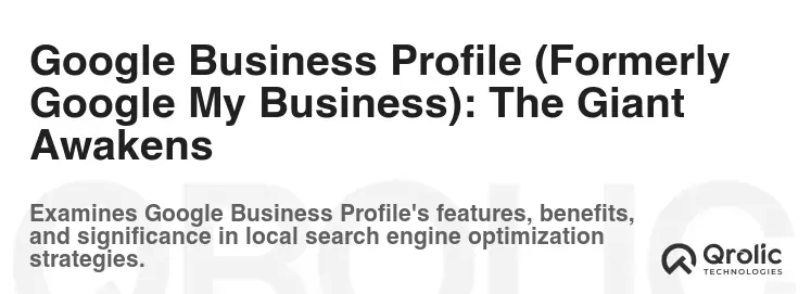 Google Business Profile (Formerly Google My Business): The Giant Awakens
