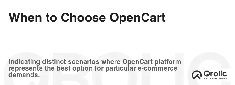 When to Choose OpenCart When to Choose OpenCart