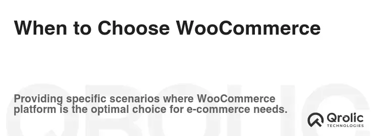 When to Choose WooCommerce When to Choose WooCommerce