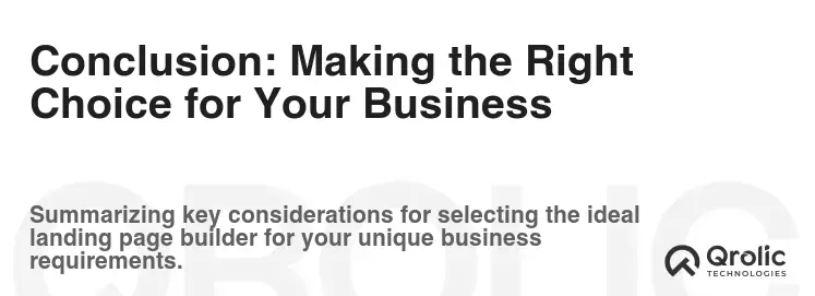 Conclusion: Making the Right Choice for Your Business Conclusion: Making the Right Choice for Your Business
