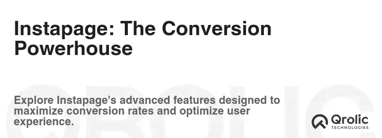 Instapage: The Conversion Powerhouse Instapage: The Conversion Powerhouse