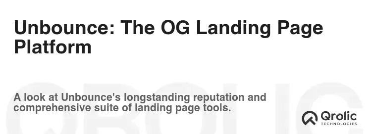 Unbounce: The OG Landing Page Platform Unbounce: The OG Landing Page Platform