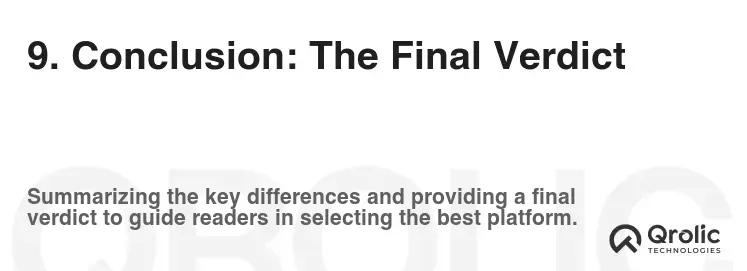 9. Conclusion: The Final Verdict 9. Conclusion: The Final Verdict