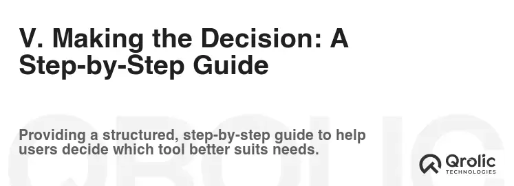 V. Making the Decision: A Step-by-Step Guide