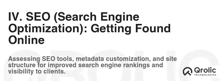 IV. SEO (Search Engine Optimization): Getting Found Online