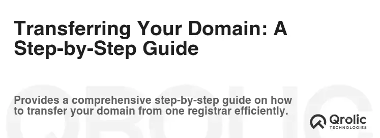Transferring Your Domain: A Step-by-Step Guide