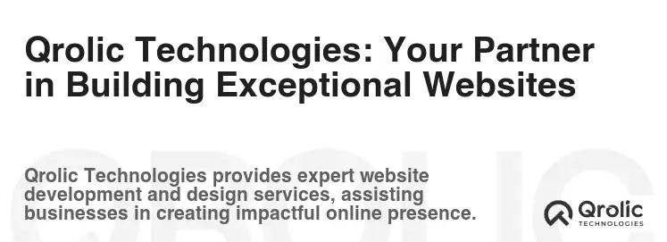 Qrolic Technologies: Your Partner in Building Exceptional Websites
