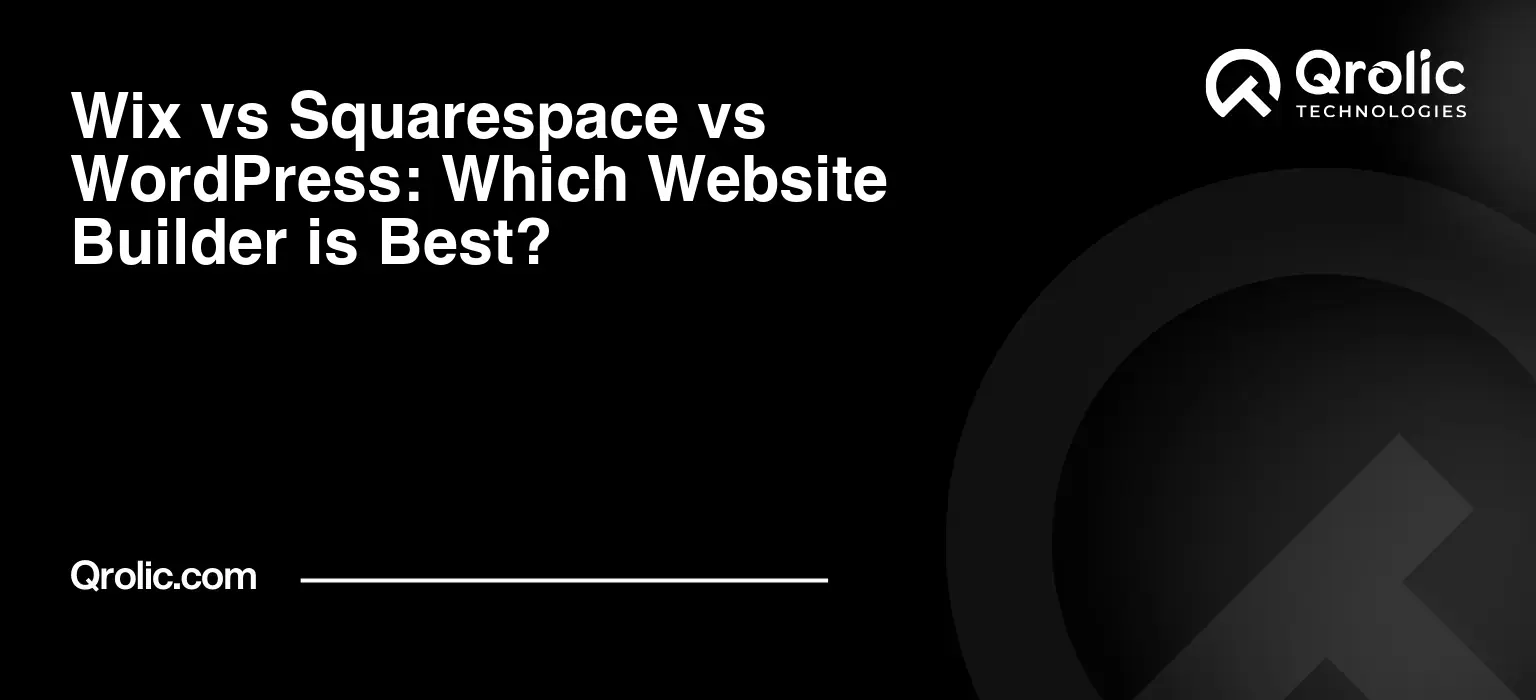 Wix-vs-Squarespace-vs-WordPress-Which-Website-Builder-is-Best-Featured-Image