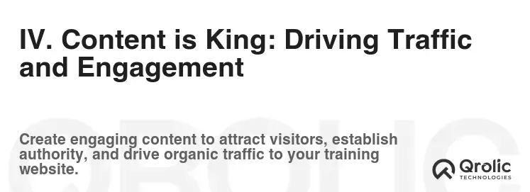 IV. Content is King: Driving Traffic and Engagement