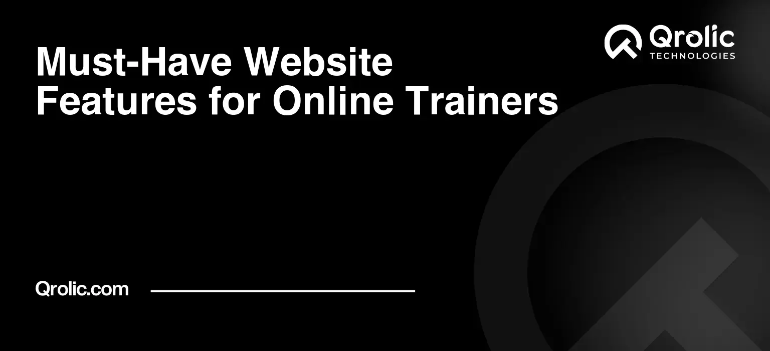 Must-Have Website Features for Online Trainers