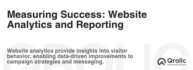 Measuring Success: Website Analytics and Reporting Measuring Success: Website Analytics and Reporting
