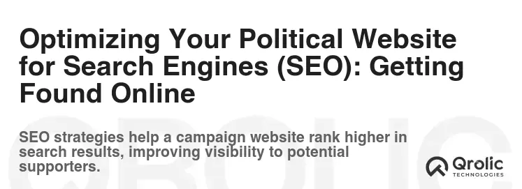 Optimizing Your Political Website for Search Engines (SEO): Getting Found Online Optimizing Your Political Website for Search Engines (SEO): Getting Found Online