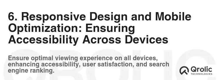 6. Responsive Design and Mobile Optimization: Ensuring Accessibility Across Devices