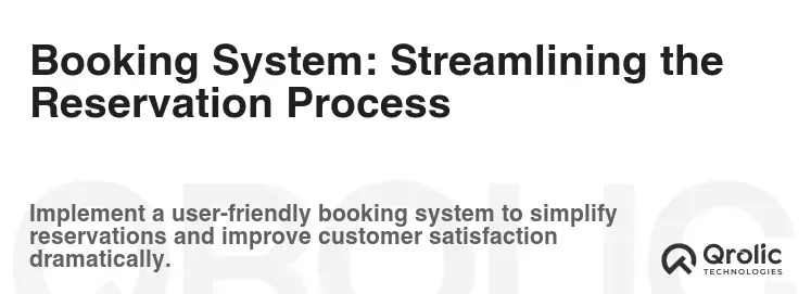 Booking System: Streamlining the Reservation Process