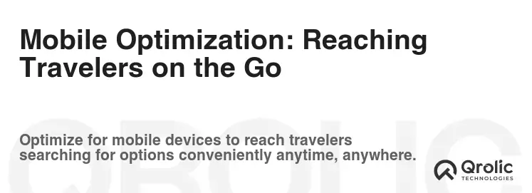 Mobile Optimization: Reaching Travelers on the Go