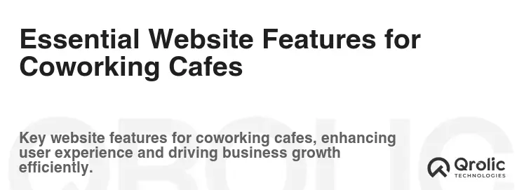 Essential Website Features for Coworking Cafes