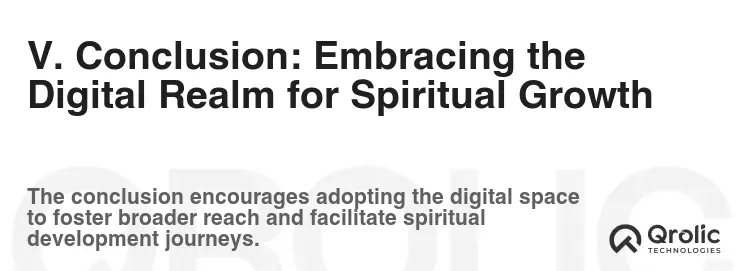 V. Conclusion: Embracing the Digital Realm for Spiritual Growth V. Conclusion: Embracing the Digital Realm for Spiritual Growth