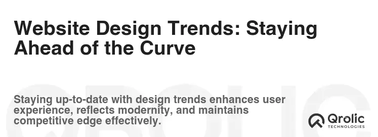 Website Design Trends: Staying Ahead of the Curve