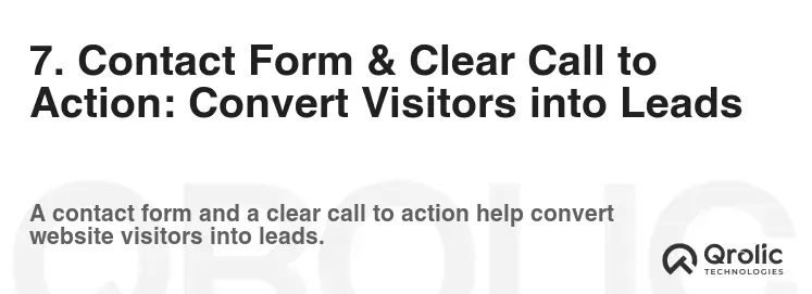 7. Contact Form & Clear Call to Action: Convert Visitors into Leads