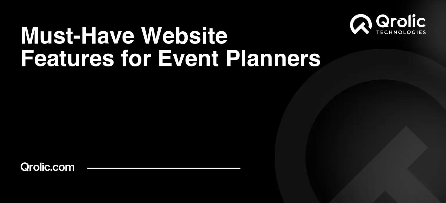 Must-Have Website Features for Event Planners